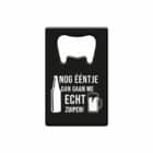 Metal beer opener - Nog ééntje dan gaan we echt zuipen