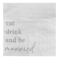 Servetten eat, drink and be married
